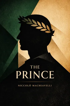 Cover art for The Prince featuring a minimalist Renaissance-inspired silhouette of a ruler in profile, with subtle shadowed geometry suggesting power, intrigue, and political strategy, in a restrained palette of deep green, black, and warm parchment tones.